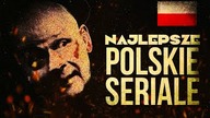 10 NAJLEPSZYCH POLSKICH SERIALI
