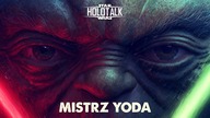 Mistrz Yoda  życie, mądrość i najważniejsze lekcje  HOLOTALK