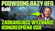 PODWODNE BAZY KOSMITÓW - DZIWNA WYPOWIEDŹ KONGRESMENA