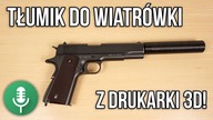 TŁUMIK DO WIATRÓWKI Z DRUKARKI 3D! - MyProdżekts #16
