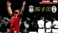 Liverpool 2:0 Tottenham Finał Ligi Mistrzów 2019, skrót meczu, Polski komentarz HD