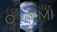 5 ciekawostek o ZIEMI (JAK?! Shorts)