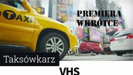 Taksówkarz -zapowiedź oficjalnego VHS  (PREMIERA 15. 10. 2021)