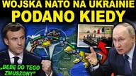 PODANO DATĘ WEJŚCIA WOJSK NATO NA UKRAINĘ