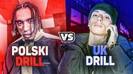 POLSKI DRILL vs UK DRILL
