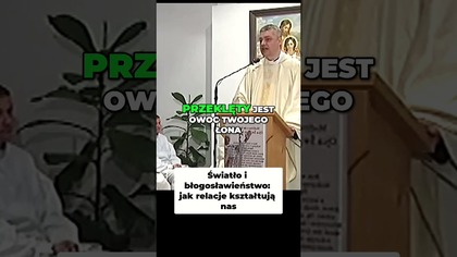 Światło i Błogosławieństwo Jak Relacje Kształtują Nas #pawlukiewicz