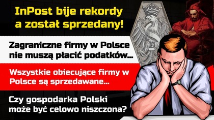 InPost bije rekordy i został sprzedany | Zagraniczne firmy nie płacą podatków | Wyprzedaż Polski