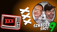 XxX - Szwagier SHOT 9