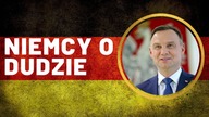 Niemcy WYCHWALAJĄ Dudę.  Stał się dla nas wzorem