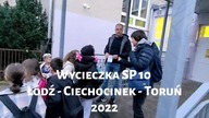 2022 Wycieczka Łódź-Ciechocinek-Toruń SP10