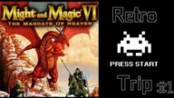 Might & Magic VI: Mandate of Heaven - RetroTrip 1 (Nowość)