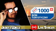 Nowy bon turystyczny 1000 plus [Jeden z Wielu Live Stream]