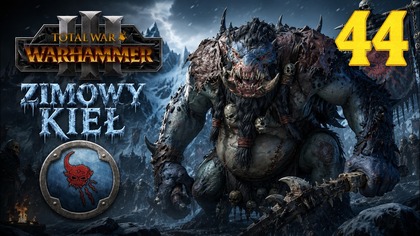 Total War: Warhammer III - Throgg - Zimowy Kieł #44 Imperia Śmiertelnych (#gameplay #PL, #zagrajmy)