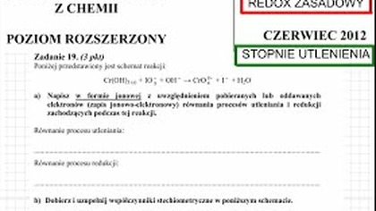 ZADANIE 19 CKE 2012 CZERWIEC REDOKS ZASADOWY STOPNIE UTLENIENIA
