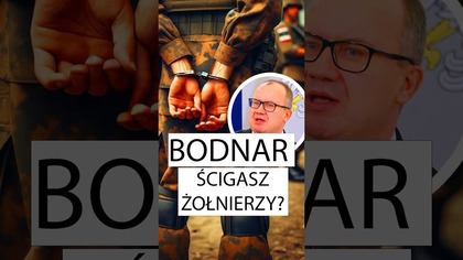 BODNAR, dlaczego ścigasz polskich żołnierzy i strażników granicznych? #MuremZaPolskimMundurem
