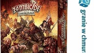 Zombicide Czarna Plaga - zasady, przykładowa rozgrywka