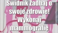 Świdnik: Zadbaj o swoje zdrowie! Wykonaj mammografię