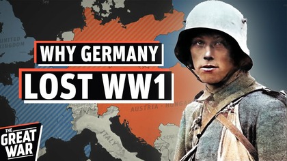 Why Germany Lost the First World War (Documentary)