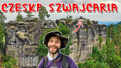Czeska Szwajcaria jest lepsza, niż Niemiecka?