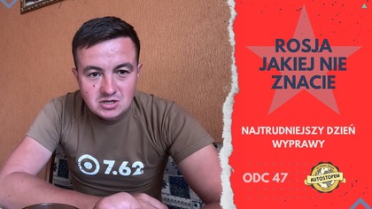 Rosja jakiej nie znacie.  Najtrudniejszy dzień wyprawy (odc. 47)