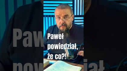 Wyznanie Pawła, które wszyscy pomijają