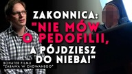 ZAKONNICA: Tylko nie mów o pedofilii, a pójdziesz do nieba! BOHATER filmu Sekielskich w IPP