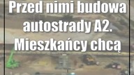 Przed nimi budowa autostrady A2.  Mieszkańcy chcą wiedzieć więcej