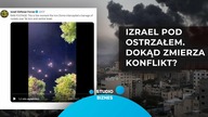 Grad rakiet nad Izraelem.  Do czego doprowadzi eskalacja konfliktu w Strefie Gazy?