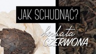 Jak łatwo schudnąć nic nie robiąc? Herbata odchudzająca czerwona Pu-Erh