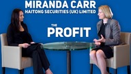 THE PROFIT #1: Miranda Carr, Haitong Securities (UK) Limited