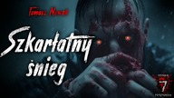 Szkarłatny Śnieg | Kronika Potępionych - CreepyPasta Lektor PL