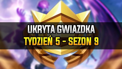 [MISJA] UKRYTA GWIAZDKA - (SEKRETNE WYZWANIE) SEZON 9 TYDZIEŃ 5