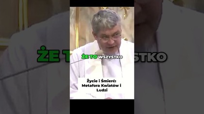 Życie i Śmierć Metafora Kwiatów i Ludzi #pawlukiewicz