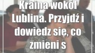 Kraina wokół Lublina.  Przyjdź i dowiedz się, co zmieni się w Twojej gminie
