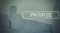 Blizna - Próbuję