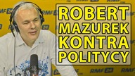Robert Mazurek kontra politycy  Ryszard Petru jest geniuszem!