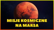 10 MISJI KOSMICZNYCH NA MARSA
