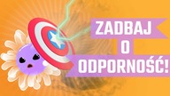ZDROWIE to Odporność, zobacz jak o nią dbać...