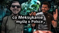 What do Mexicans Think About Poland (Chido-Fajny)
