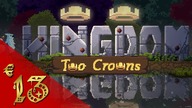 Kingdom: Two Crowns PL - NiedzielnyW & Tolmaion - #13 - Piąta wyspa - niszczymy małe portale