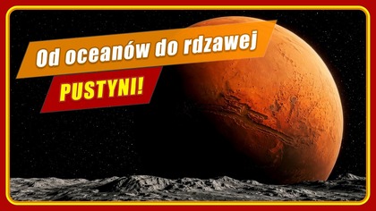 MARS - planeta rekordów, w poszukiwaniu wody i życia!
