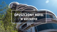 OPUSZCZONY HOTEL W KOSTARYCE  +korki na drodze