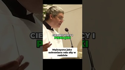 Mężczyzna jako Ochroniarz Rola Siły w Rodzinie #pawlukiewicz