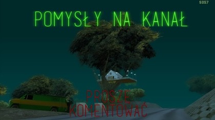 POMYSŁY NA ODCINKI | W komentarzach tylko pod tym filmem.