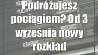 Podróżujesz pociągiem? Od 3 września nowy rozkład