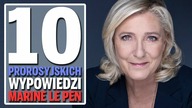 10 prorosyjskich wypowiedzi Marine Le Pen