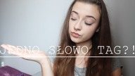 JEDNO SŁOWO TAG!