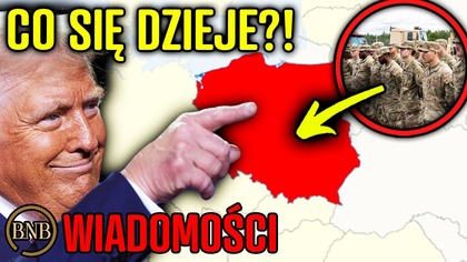 PILNE! Trump WYSYŁA WOJSKA DO POLSKI! CO TRZEBA WIEDZIEĆ?!