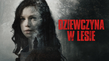 Dziewczyna w lesie (2021) 