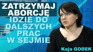 Projekt #ZatrzymajAborcję przeszedł do dalszych prac! Czy zostanie uchwalony? | K.  Godek